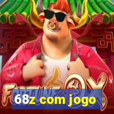 68z com jogo